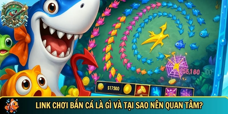 Khám phá tổng quan về link chơi bắn cá